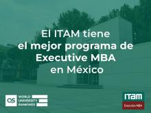 El ITAM tiene el mejor programa de MBA en México