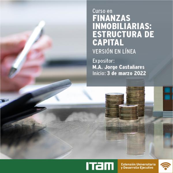 Póster Curso en Finanzas Inmobiliarias: Estructura de Capital, Versión en Línea 