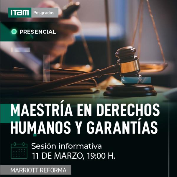 Sesión Informativa presencial de la Maestría en Derechos Humanos y Garantías. Hotel Marriott Reforma