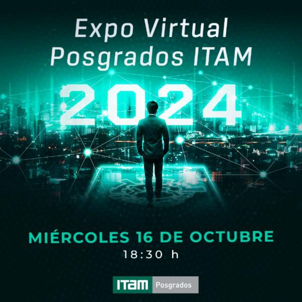 Expo Virtual Posgrados ITAM 2024