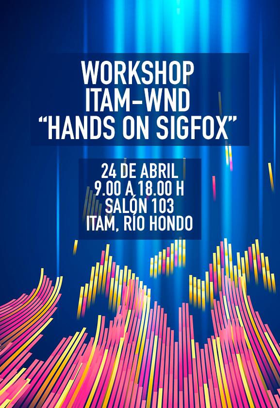 Workshop ITAM-WND "Hands on Sigfox"